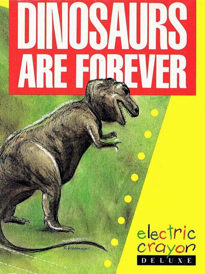 Electric Crayon Deluxe: Dinosaurs Are Forever (1988)