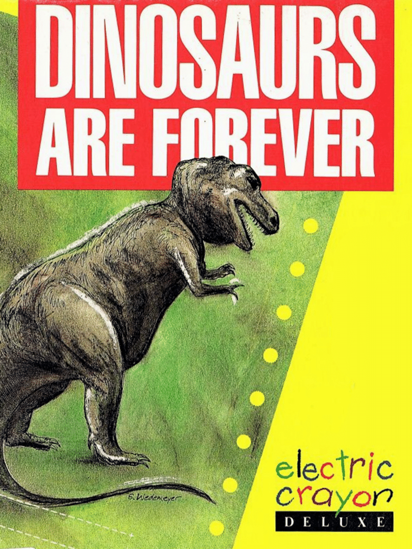 Electric Crayon Deluxe: Dinosaurs Are Forever Cover