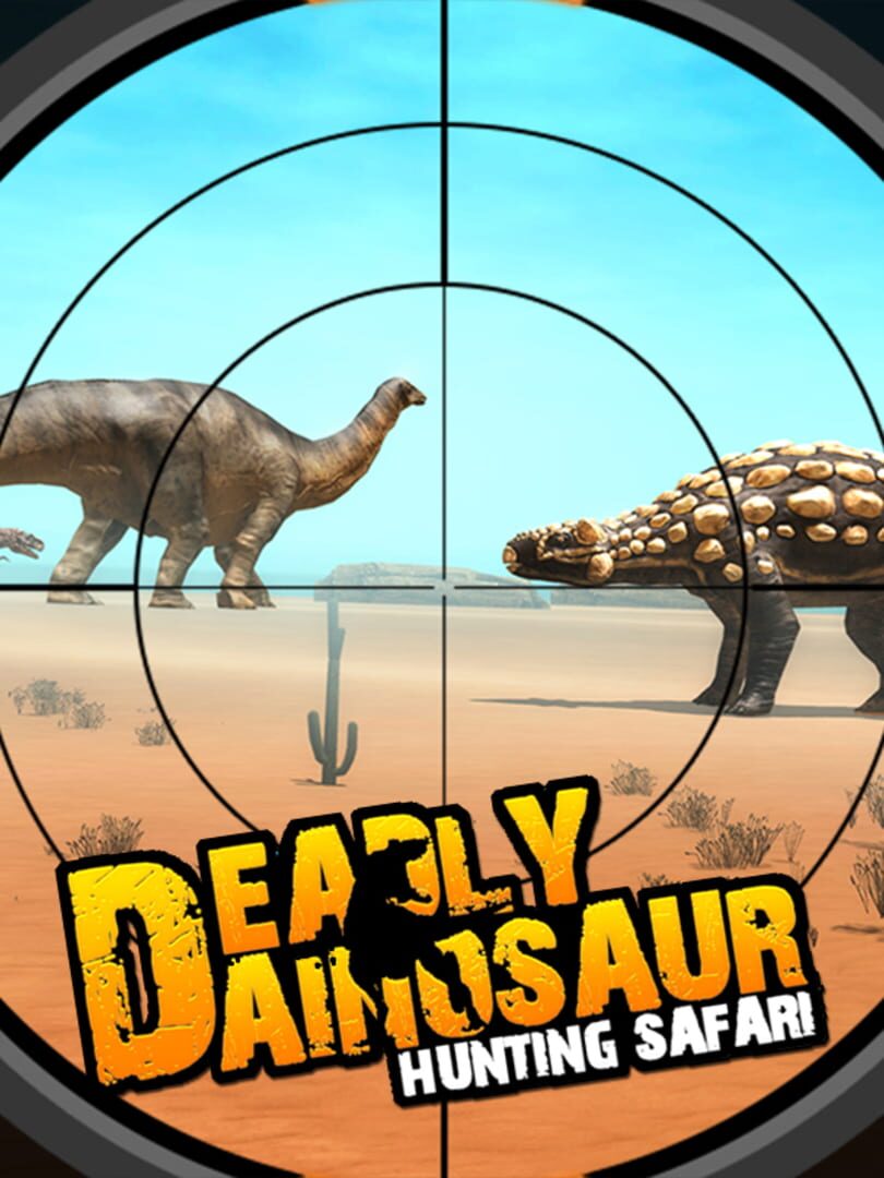 Deadly Dainosaur: Hunting Safari (2019)