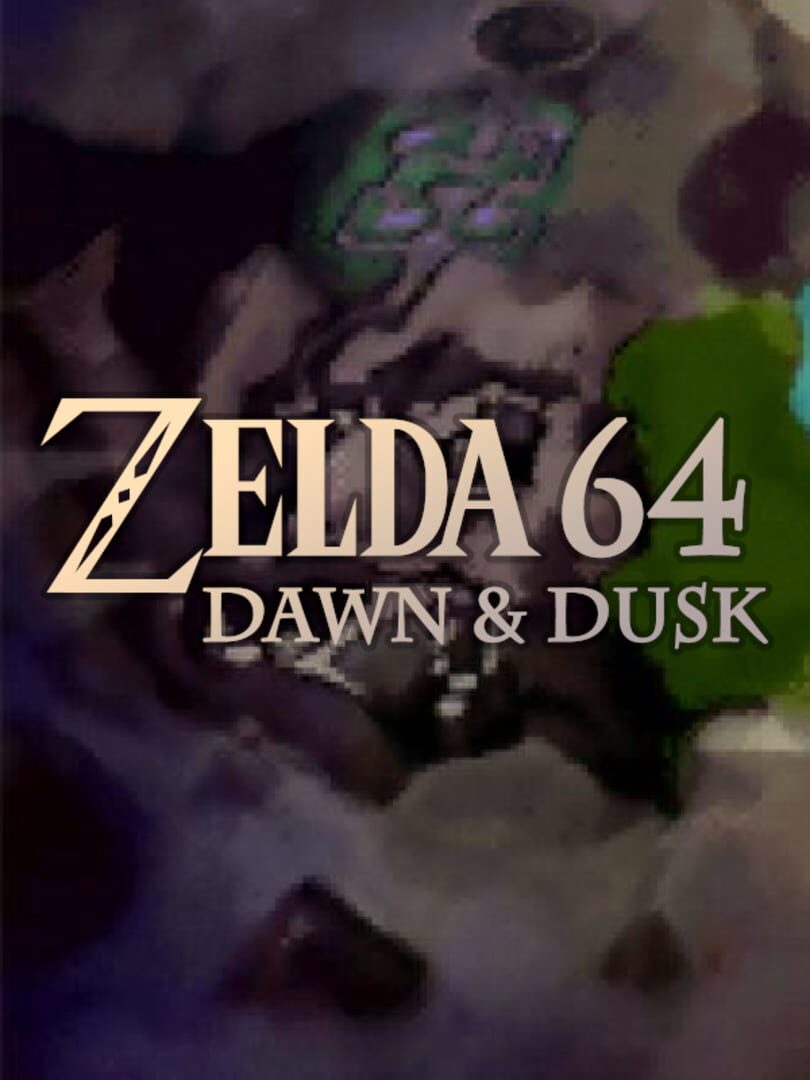 Zelda 64: Dawn & Dusk (2019)