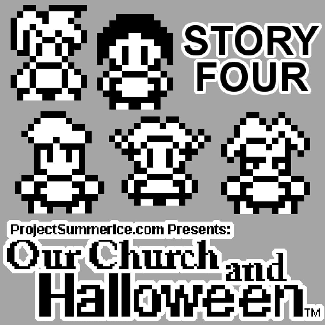 Our Church and Halloween: Story Four
