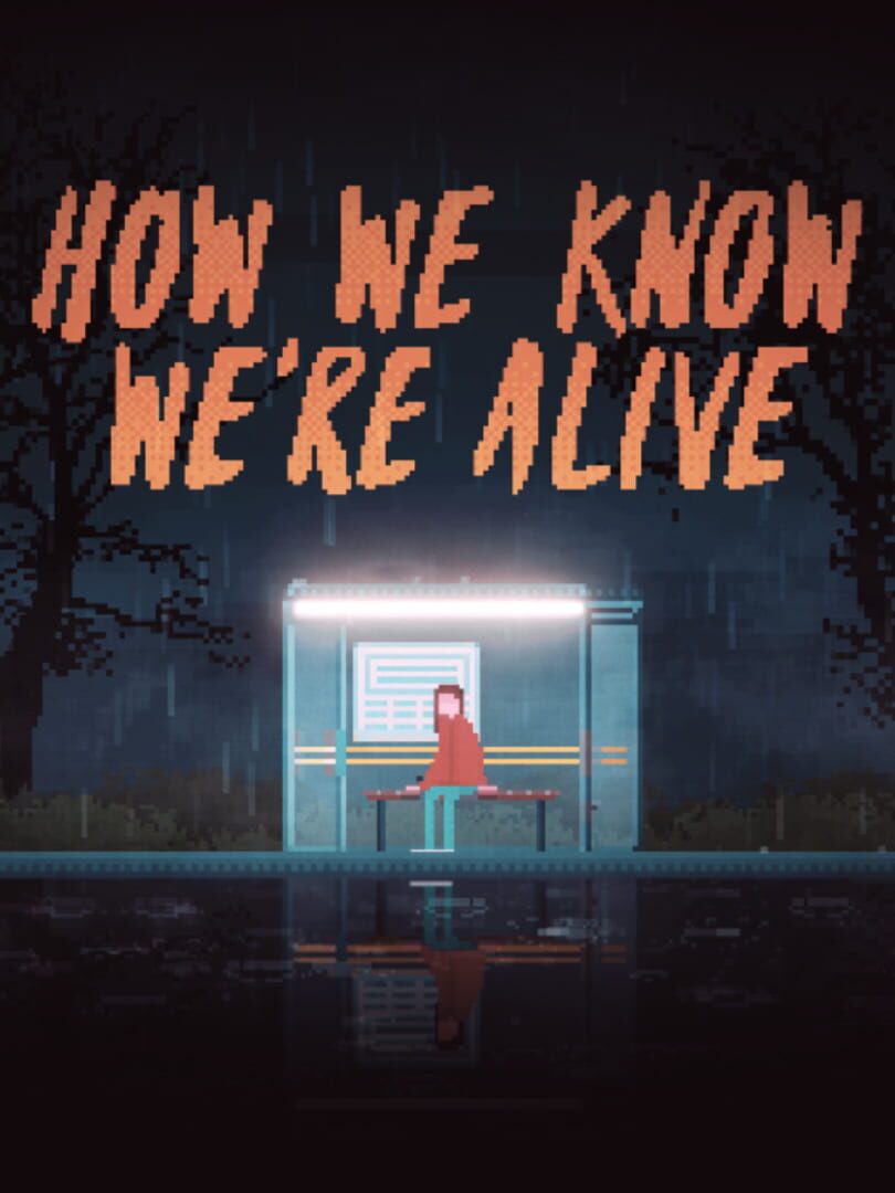 How We Know We're Alive (2021)