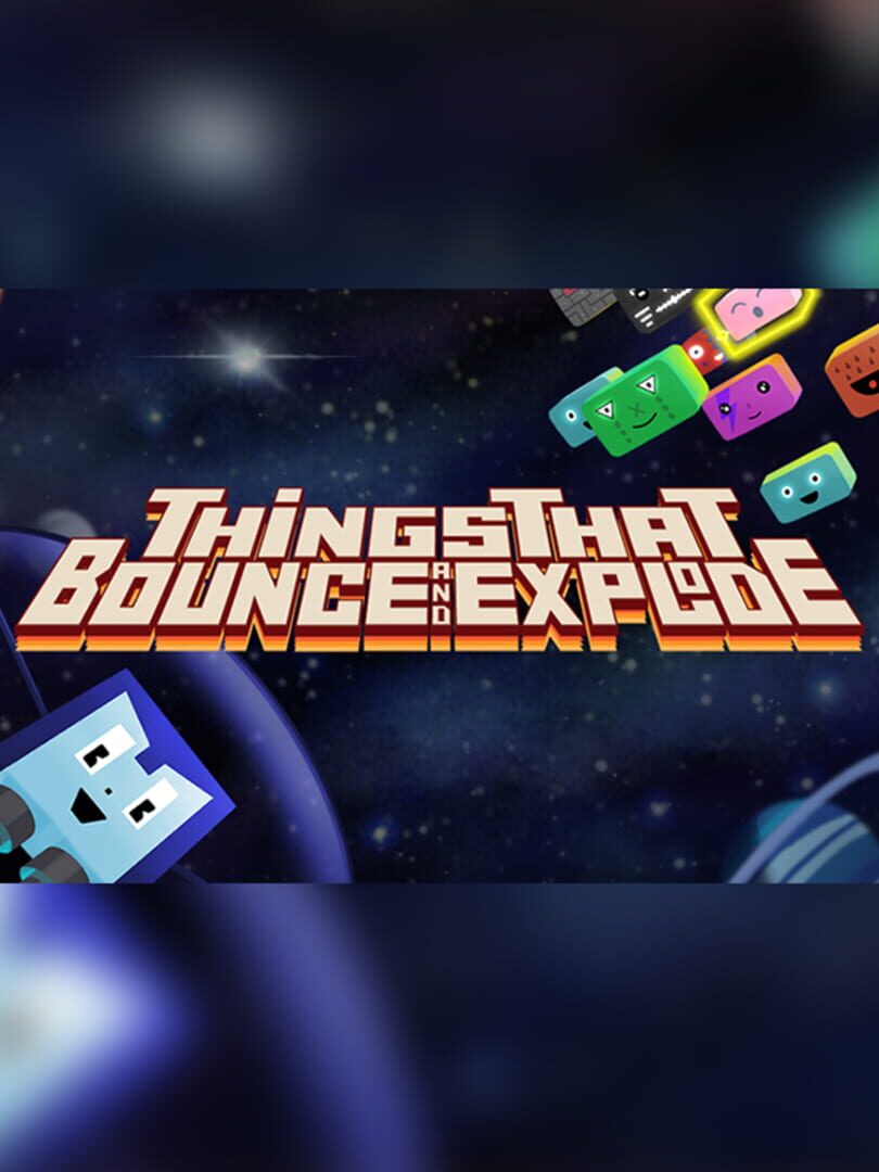 Things That Bounce and Explode (2021)