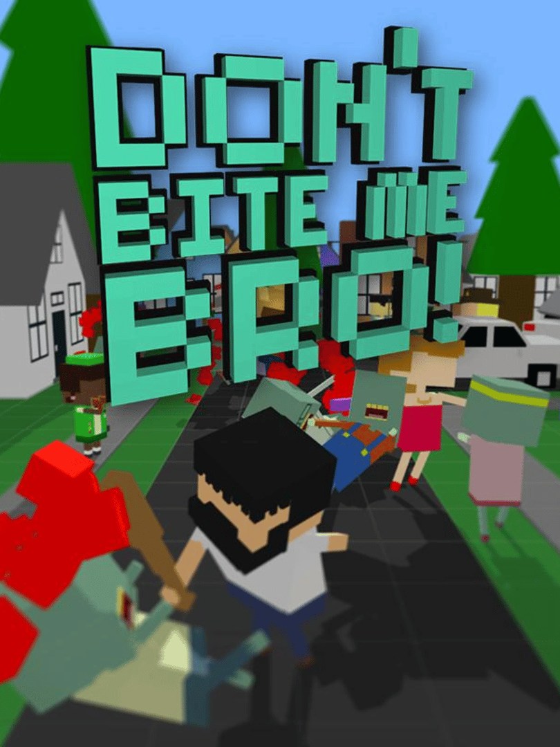 Don't Bite Me Bro! Cover