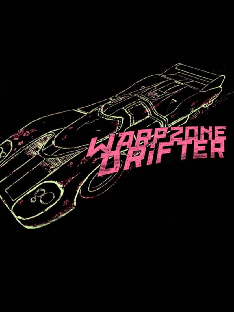 Warpzone Drifter (2018)