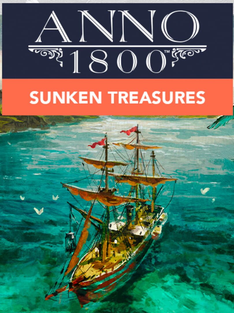 Anno 1800: Sunken Treasures (2019)