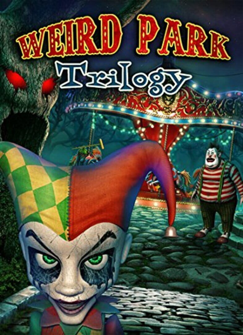 Weird Park Trilogy