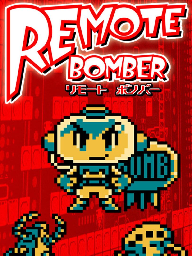 Remote Bomber (2021)