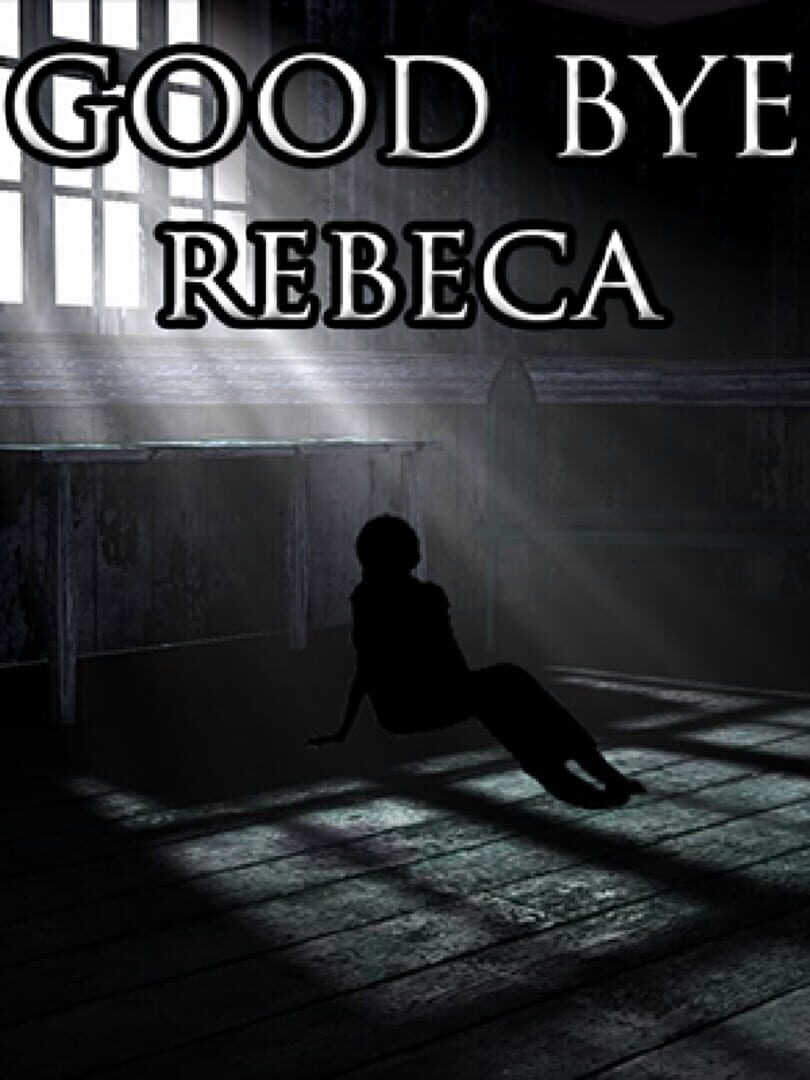 Good Bye Rebeca (2015)