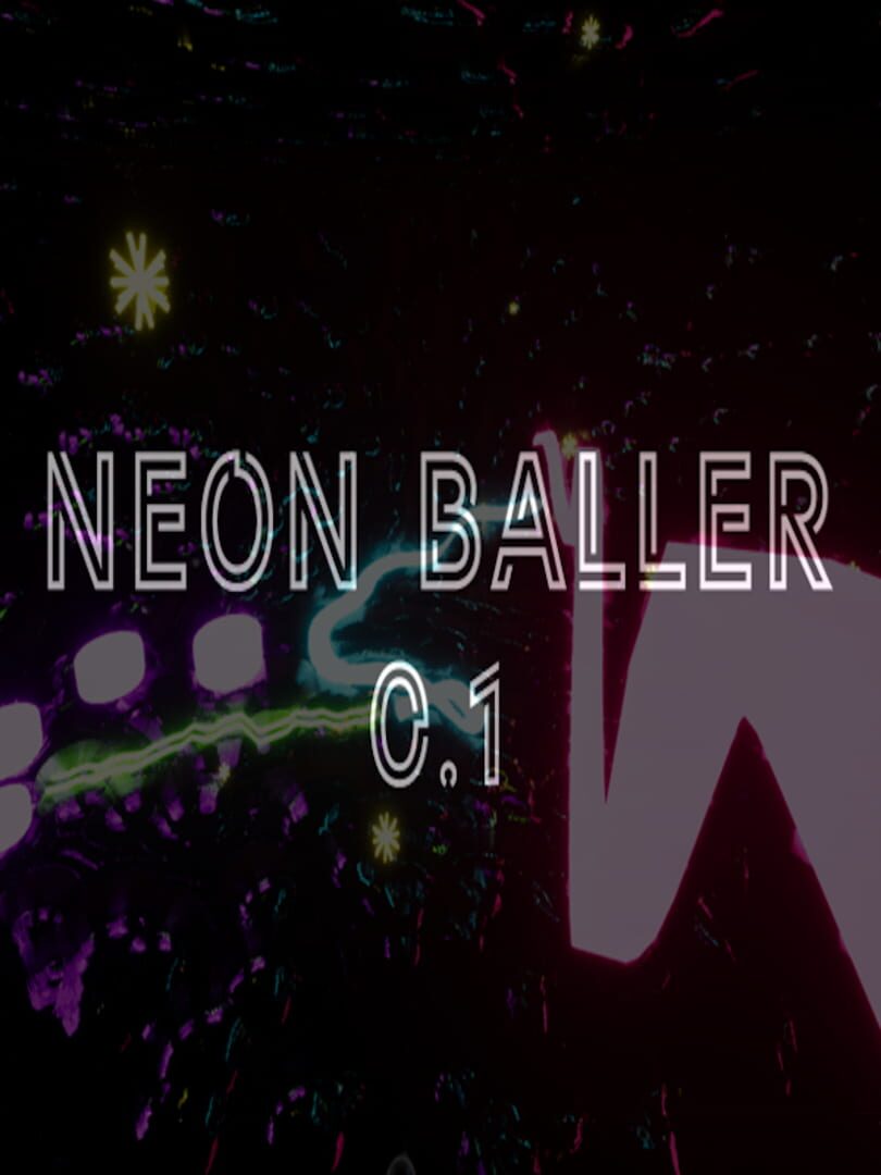 Neon Baller 0.1 (2019)