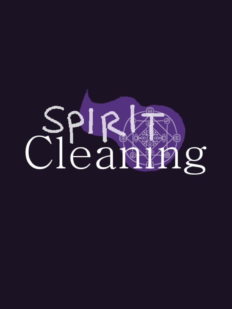 Spirit Cleaning (2021)