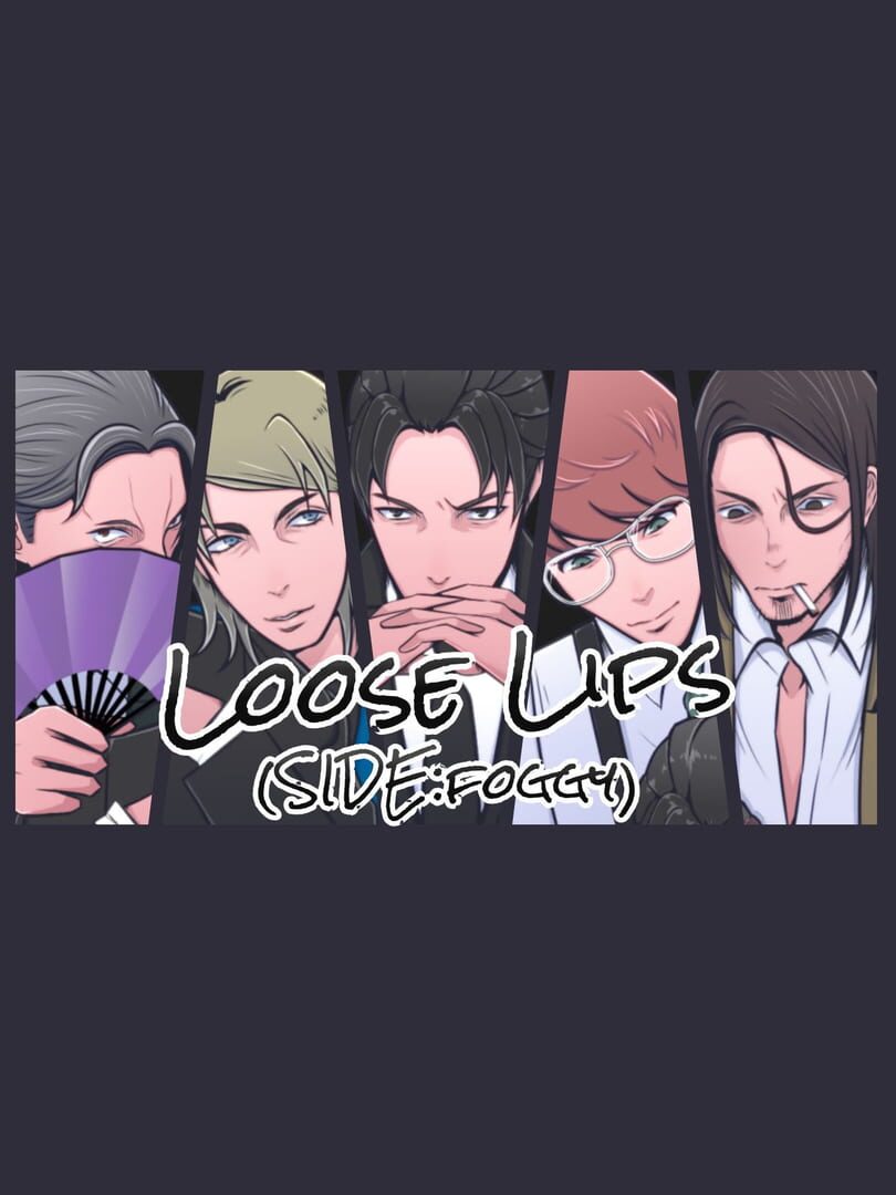 Jeu : Loose Lips(Side:foggy)