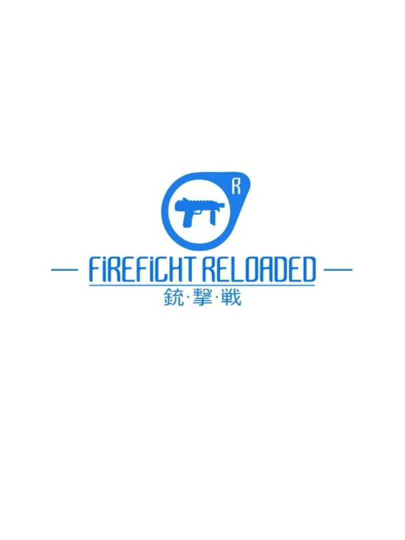 Firefight Reloaded (2015)