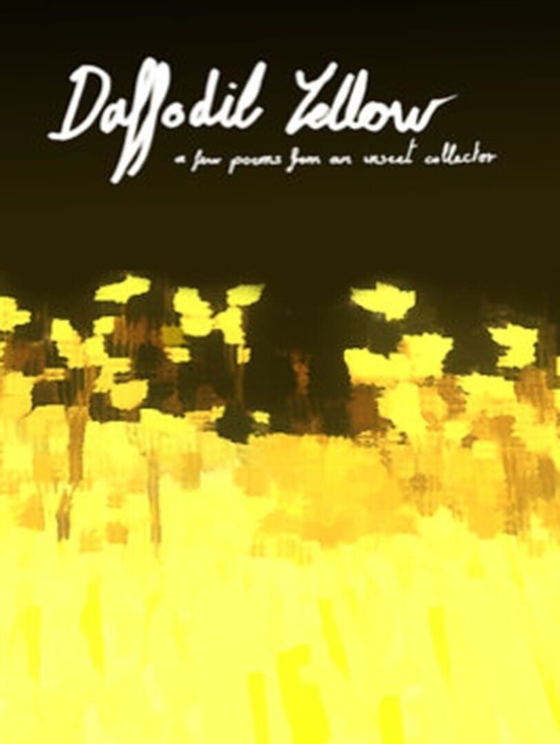 Cover image of Daffodil Yellow: A Few Poems From an Insect Collector