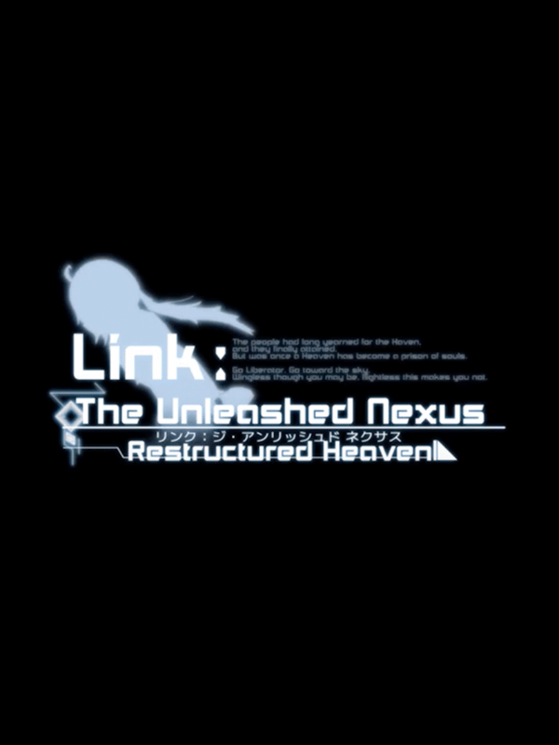 Link: The Unleashed Nexus - Restructured Heaven Cover