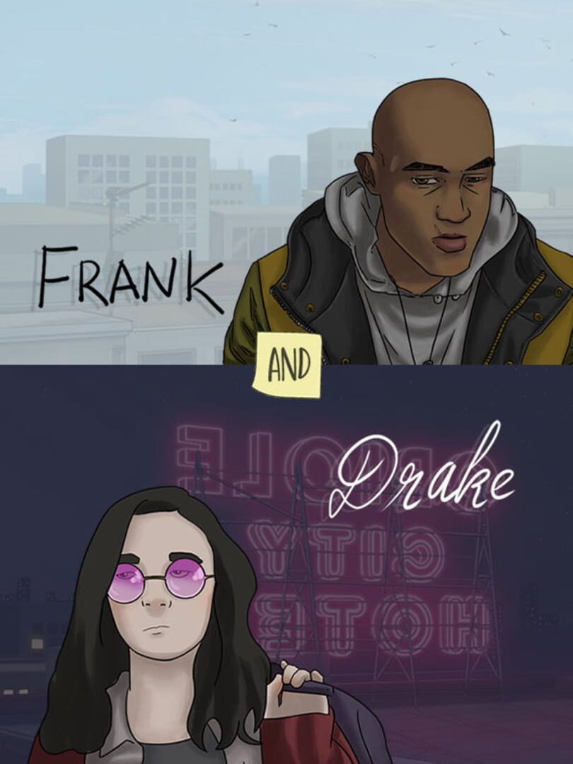 Frank and Drake