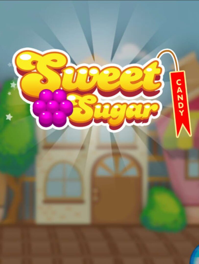 Sweet Sugar Candy (2021)