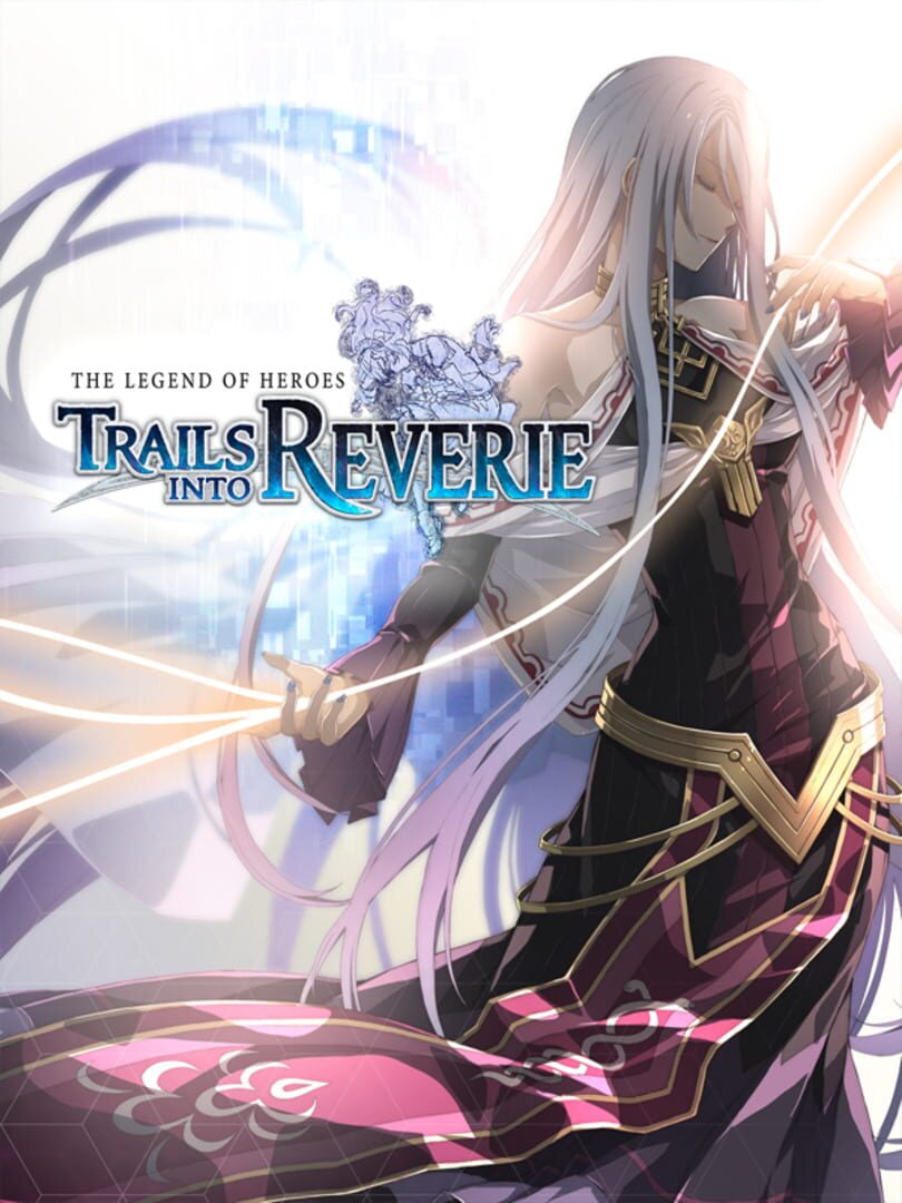 The Legend of Heroes: Trails into Reverie (2020)