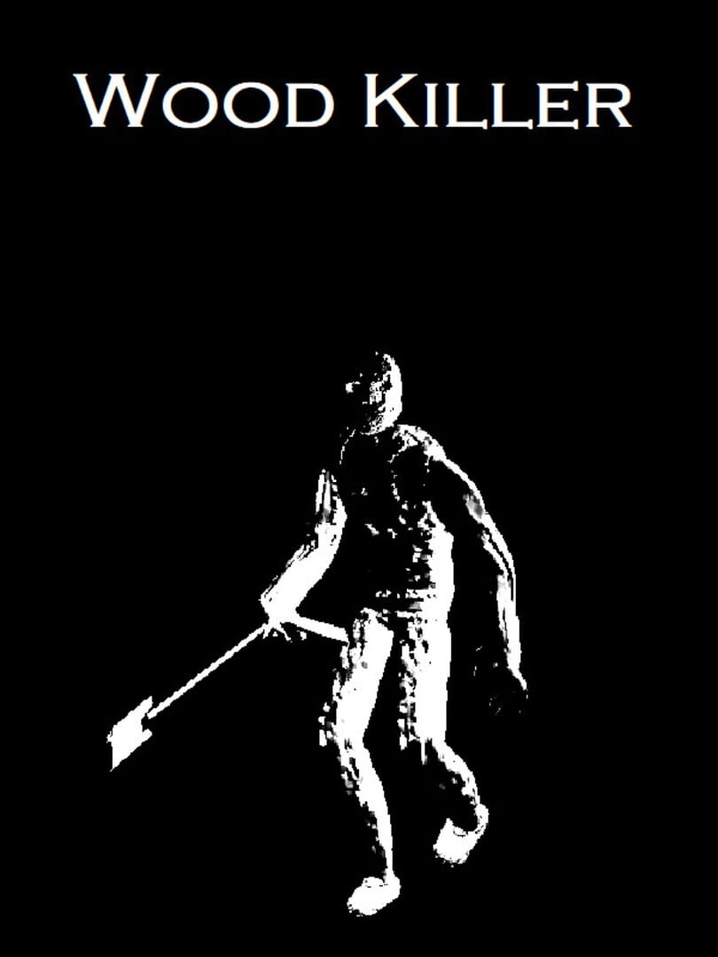 Wood Killer (2021)