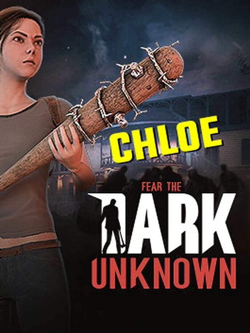 Fear the Dark Unknown: Chloe (2020)