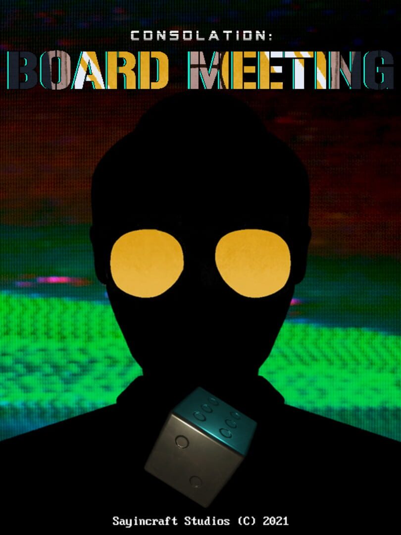 Consolation: Board Meeting (2021)