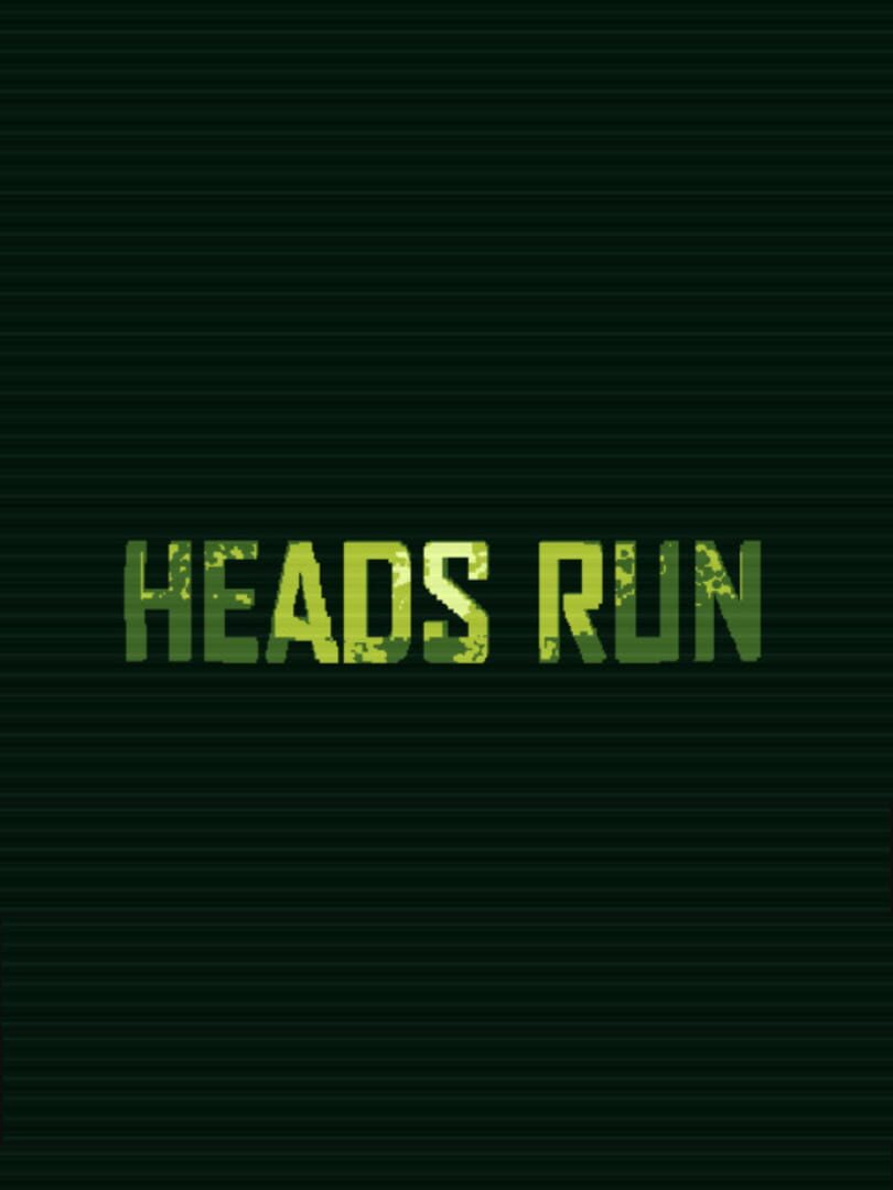 Heads Run (2018)