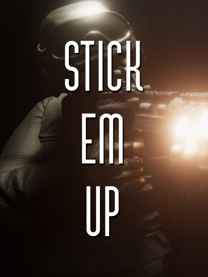 Stick Em Up (2019)