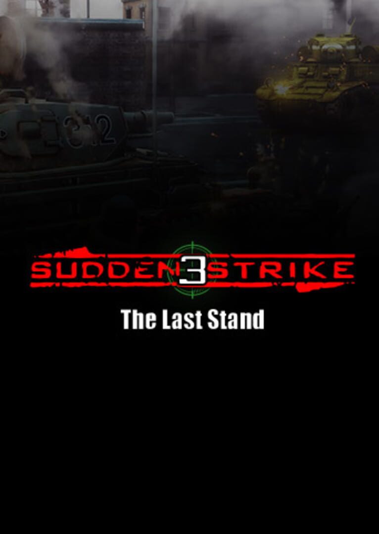 Sudden Strike 3: The Last Stand (2009)