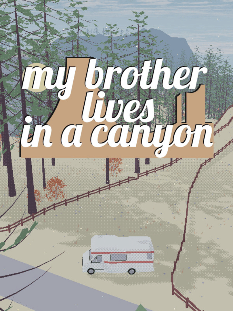 My brother lives in a canyon Cover