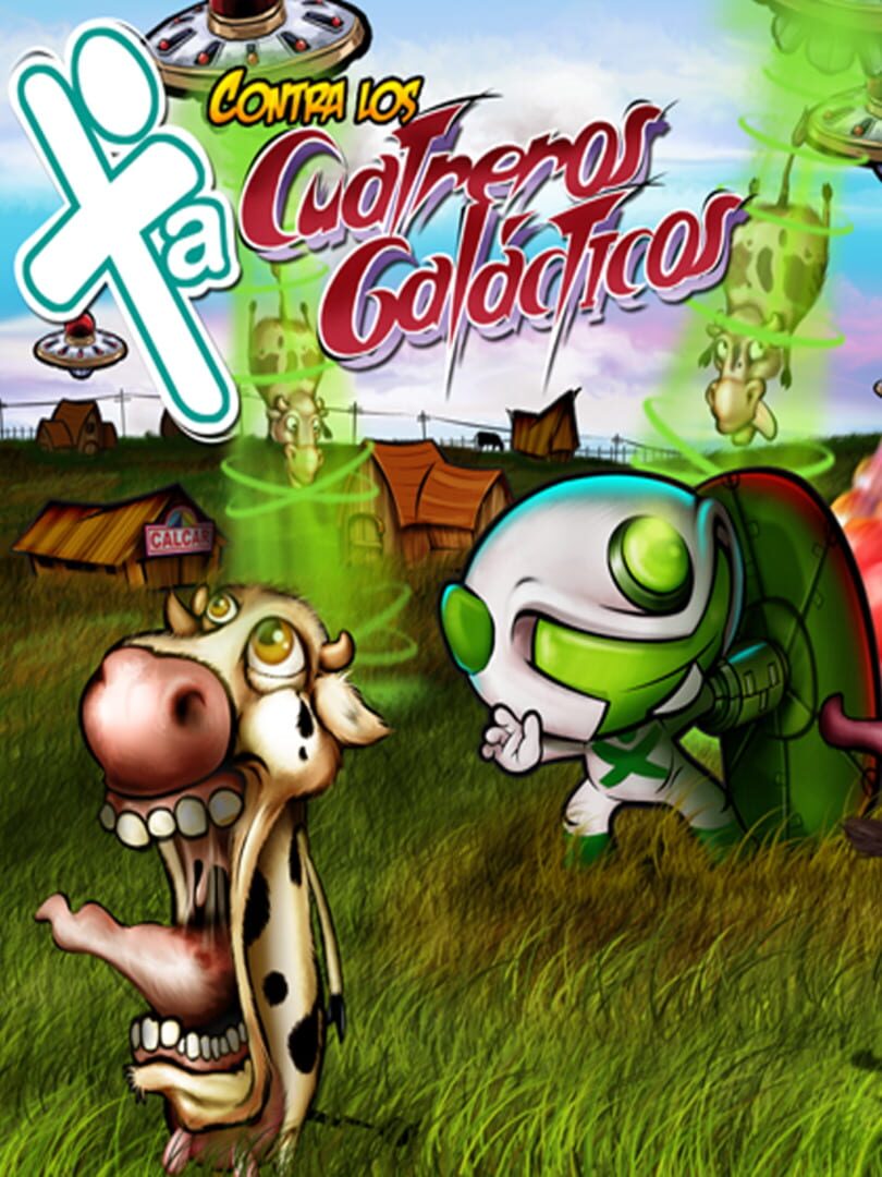 XA: Contra Los Cuatreros Galácticos