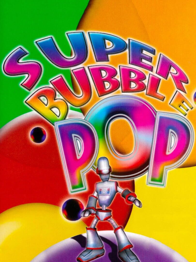 Super Bubble Pop (2002)