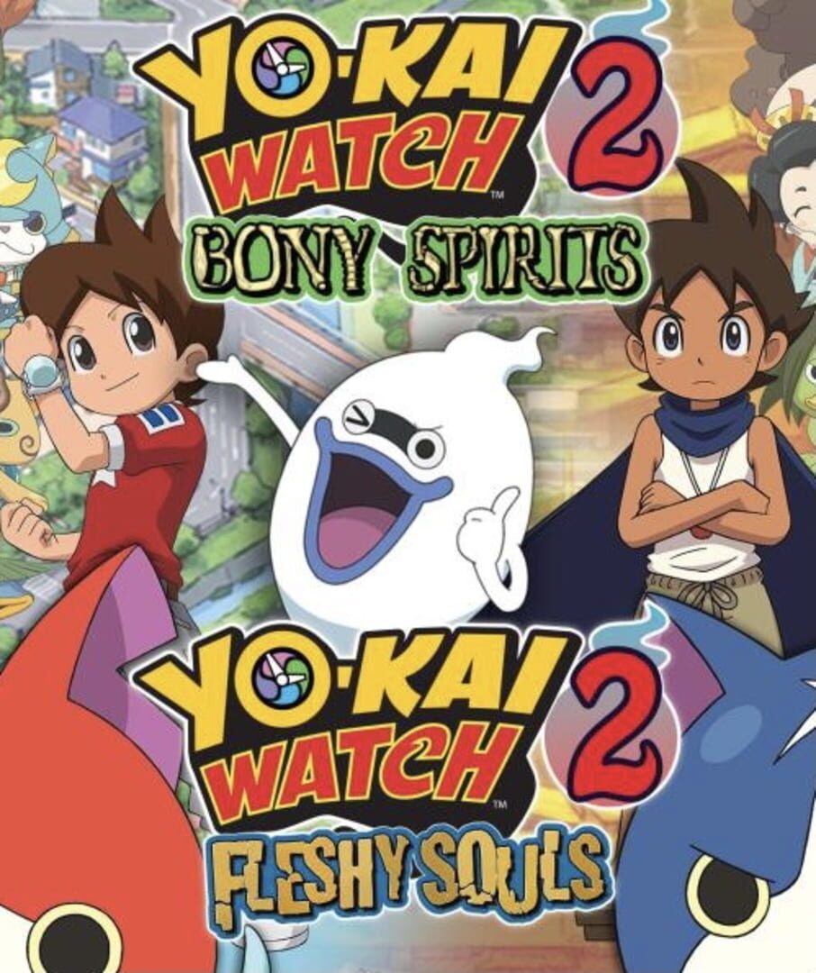 Yo-Kai Watch 2: Bony Spirits / Fleshy Souls (2014)