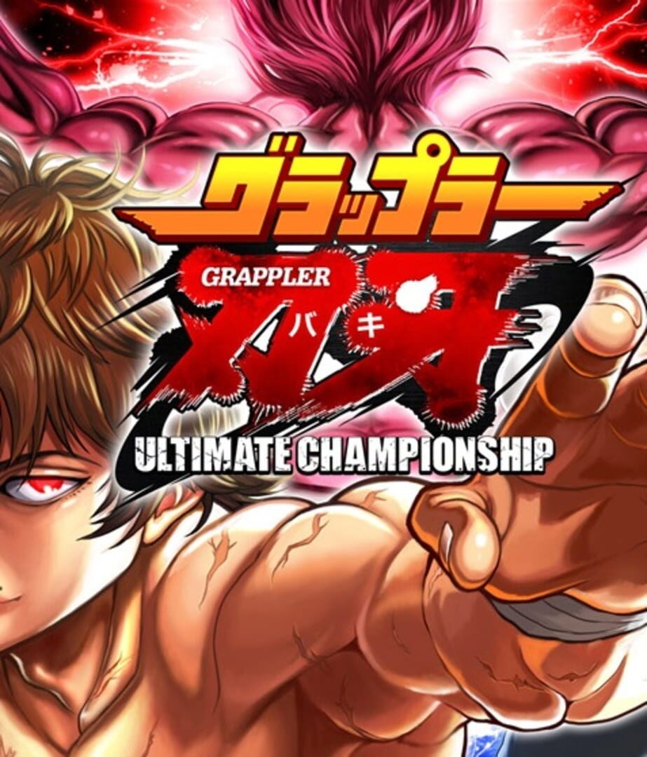 Baki the Grappler: Ultimate Championship (2017)