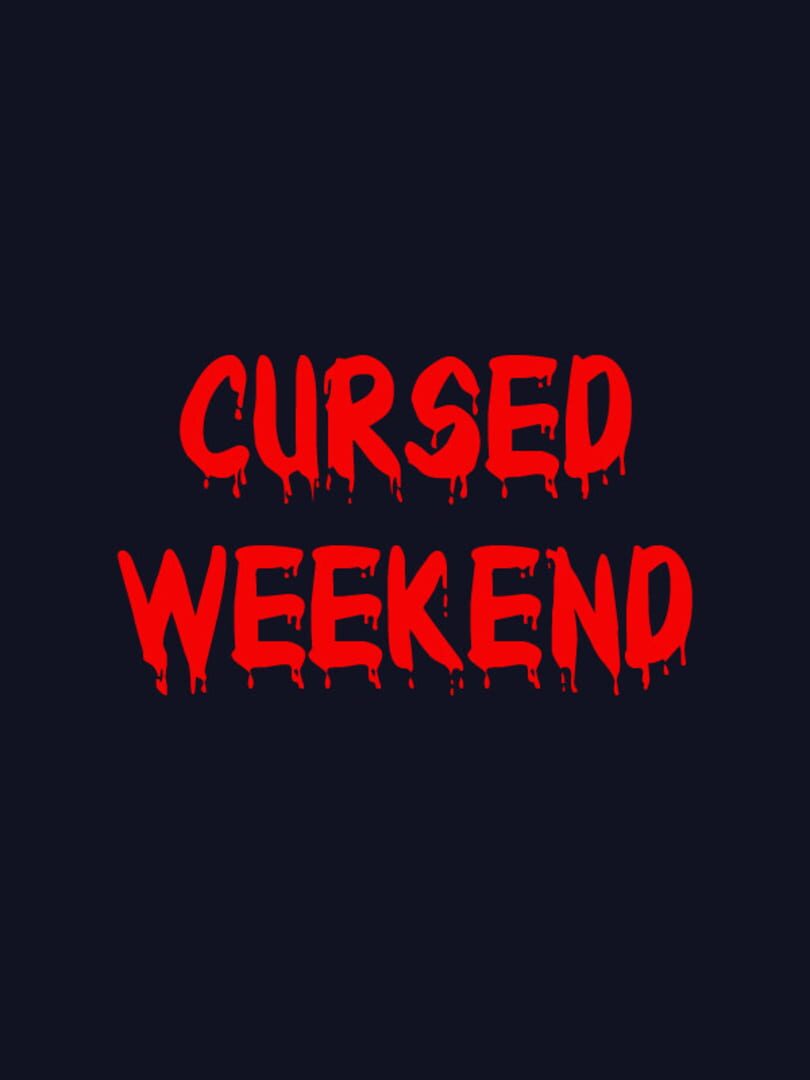 Cursed Weekend (2021)