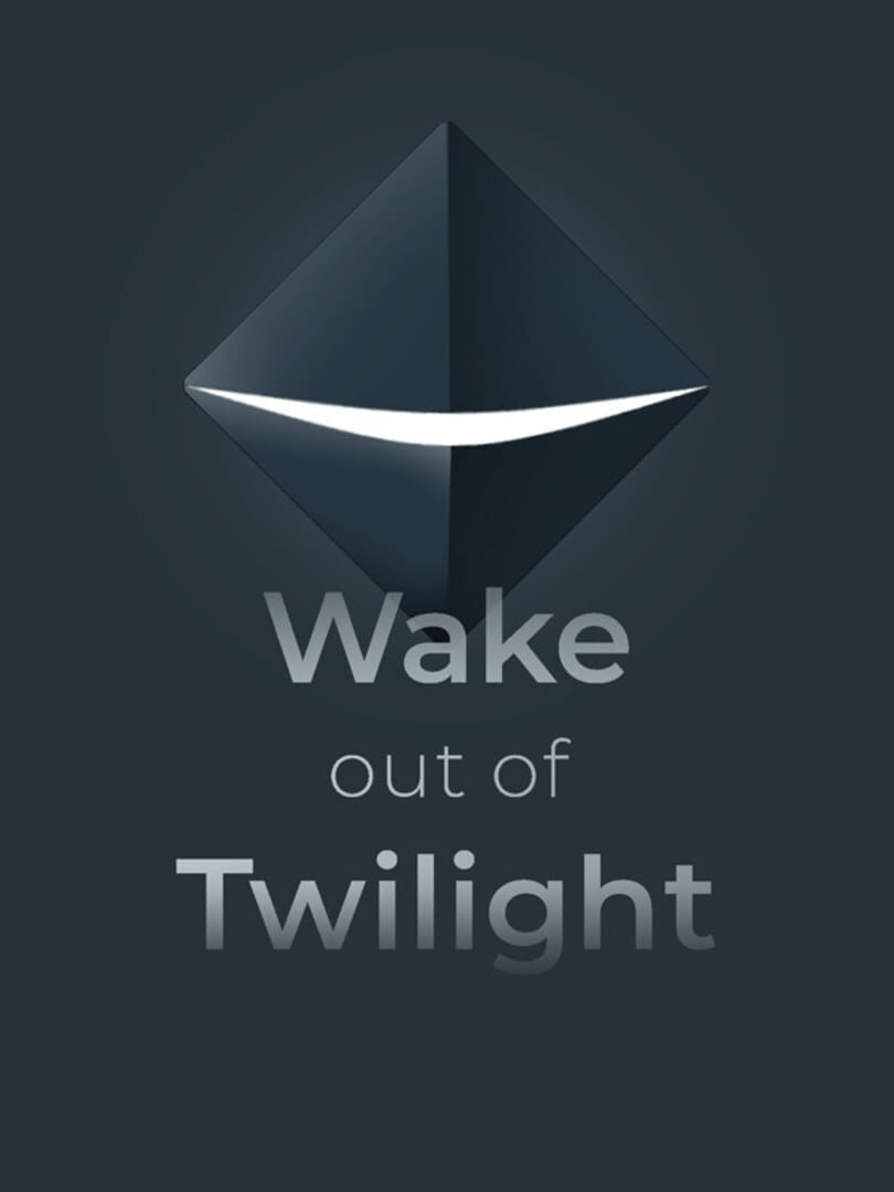 Wake Out of Twilight (2022)