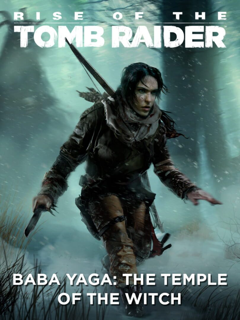 Rise of the Tomb Raider: Baba Yaga - The Temple of the Witch (2016)