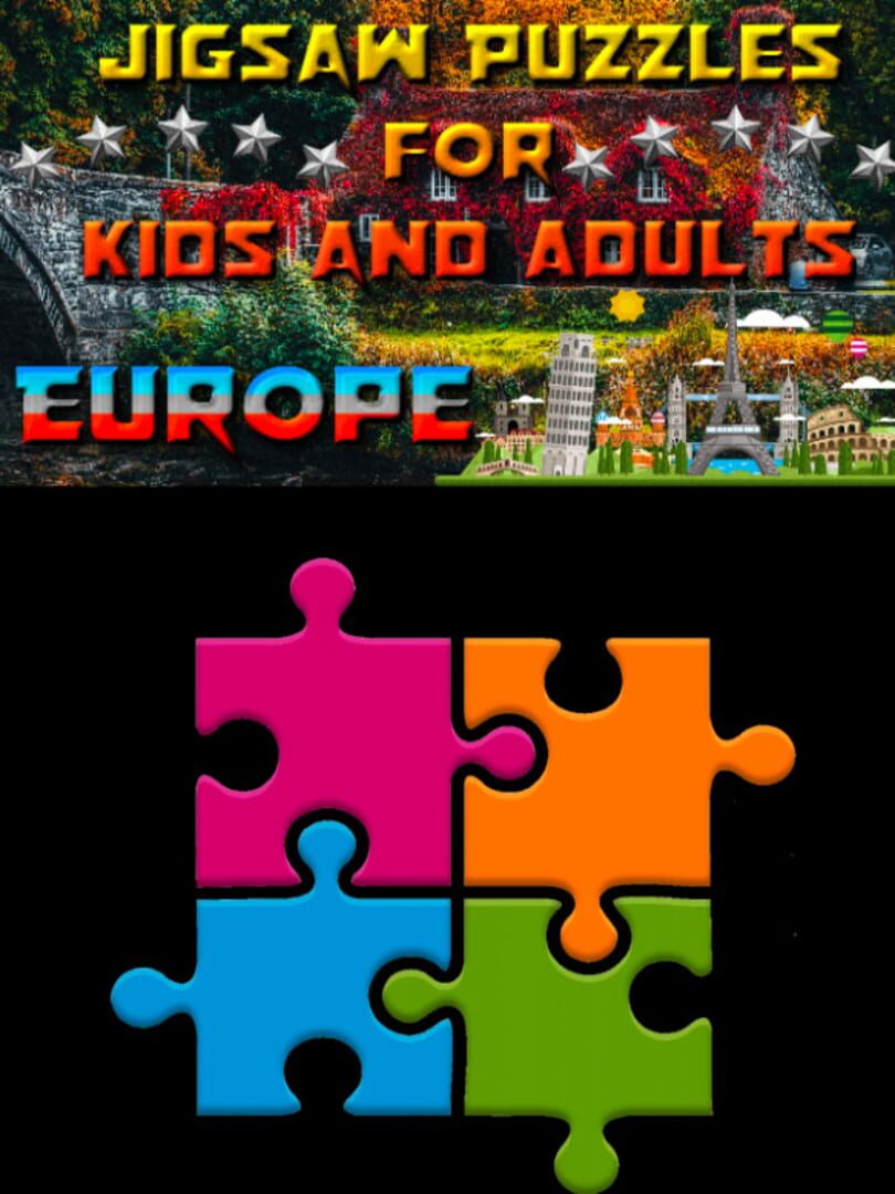 Jigsaw Puzzles for Kids and Adults: Europe (2020)