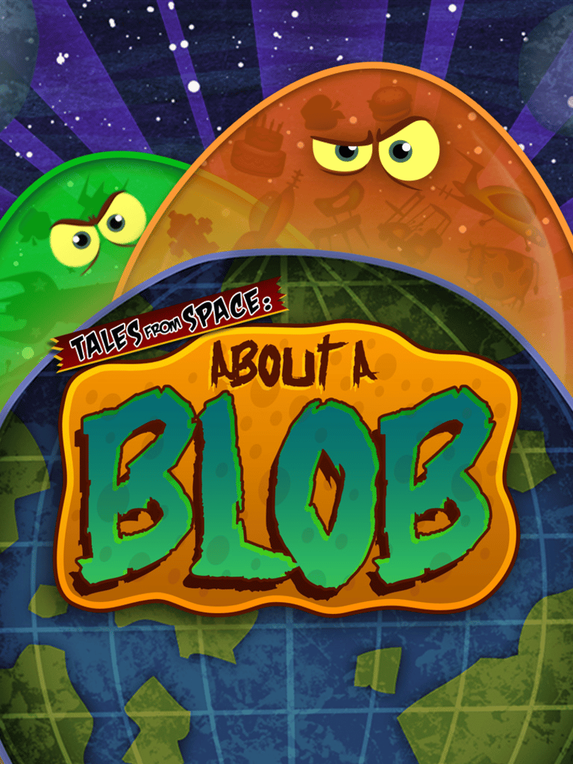 Tales From Space: About A Blob Cover
