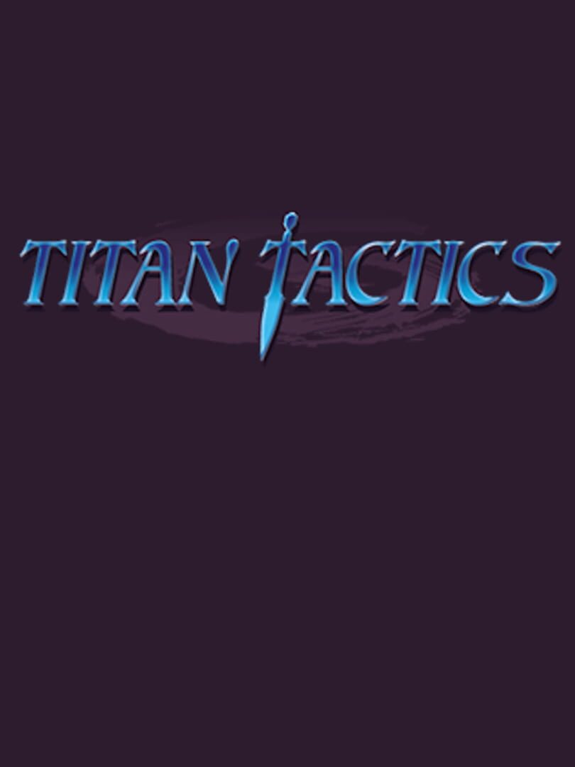 Titan Tactics (2021)