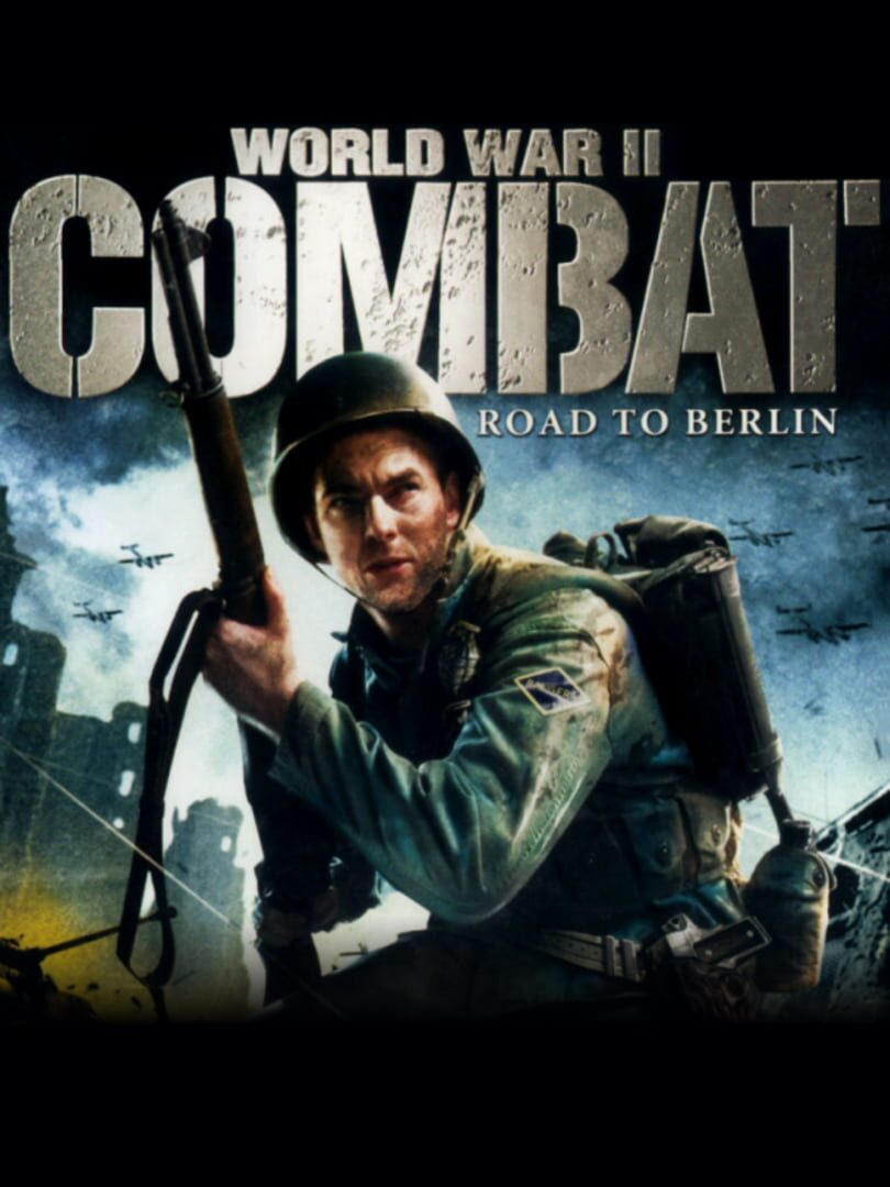 World War II Combat: Road to Berlin (2006)