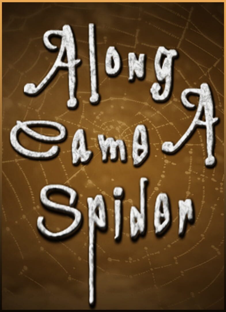 Along Came A Spider