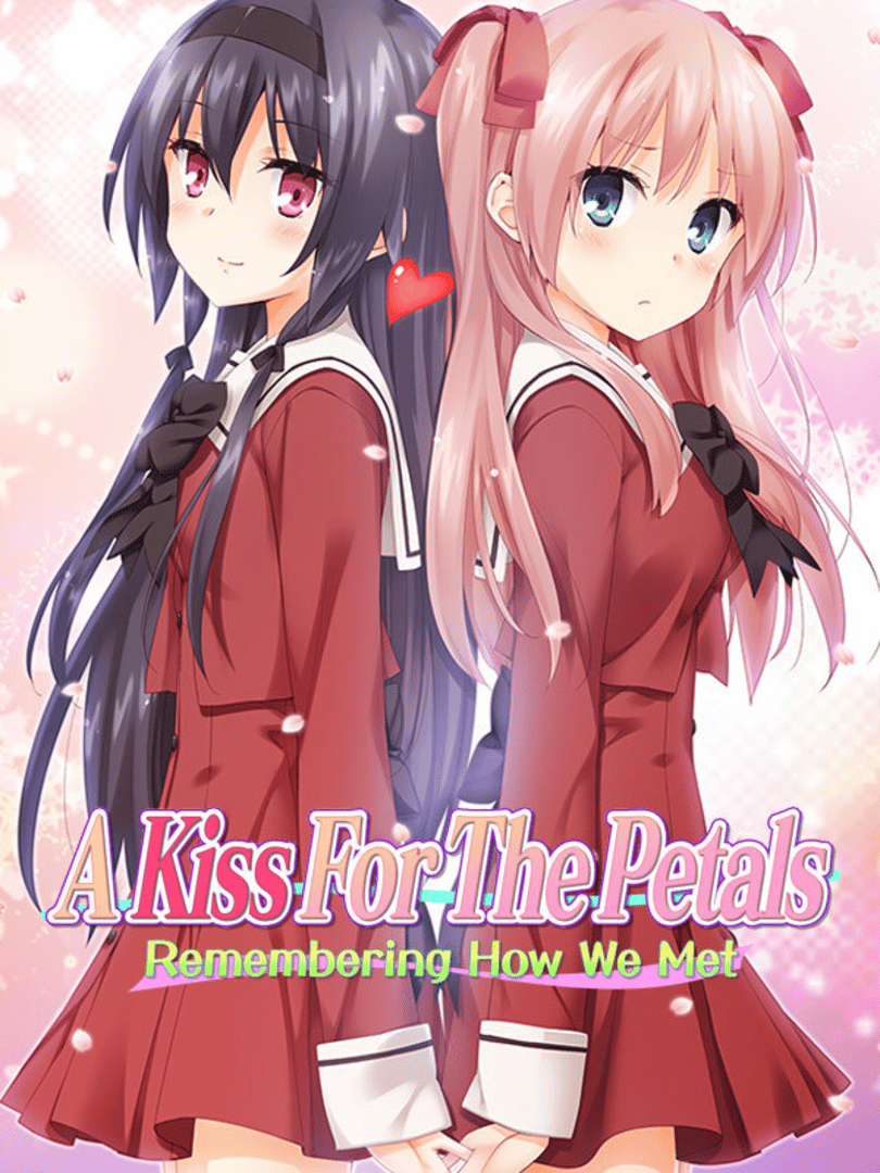 A Kiss for the Petals - Remembering How We Met Cover