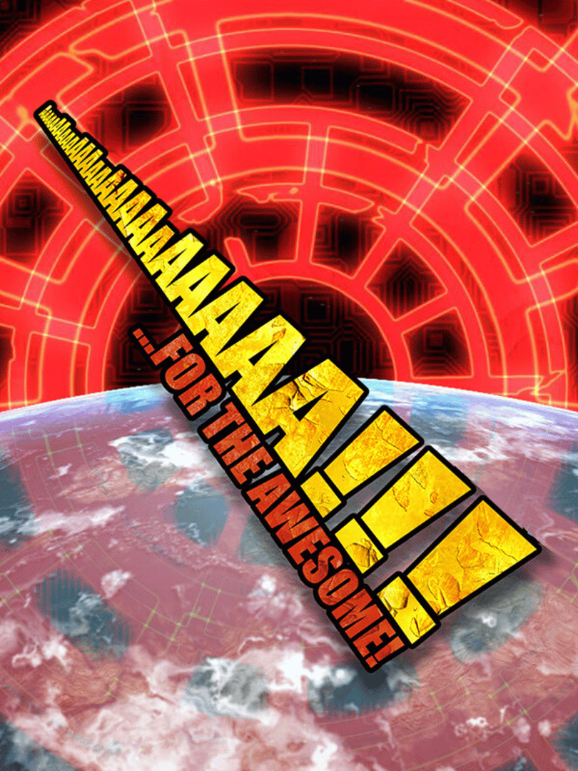 AaaaaAAaaaAAAaaAAAAaAAAAA!!!: For the Awesome Cover
