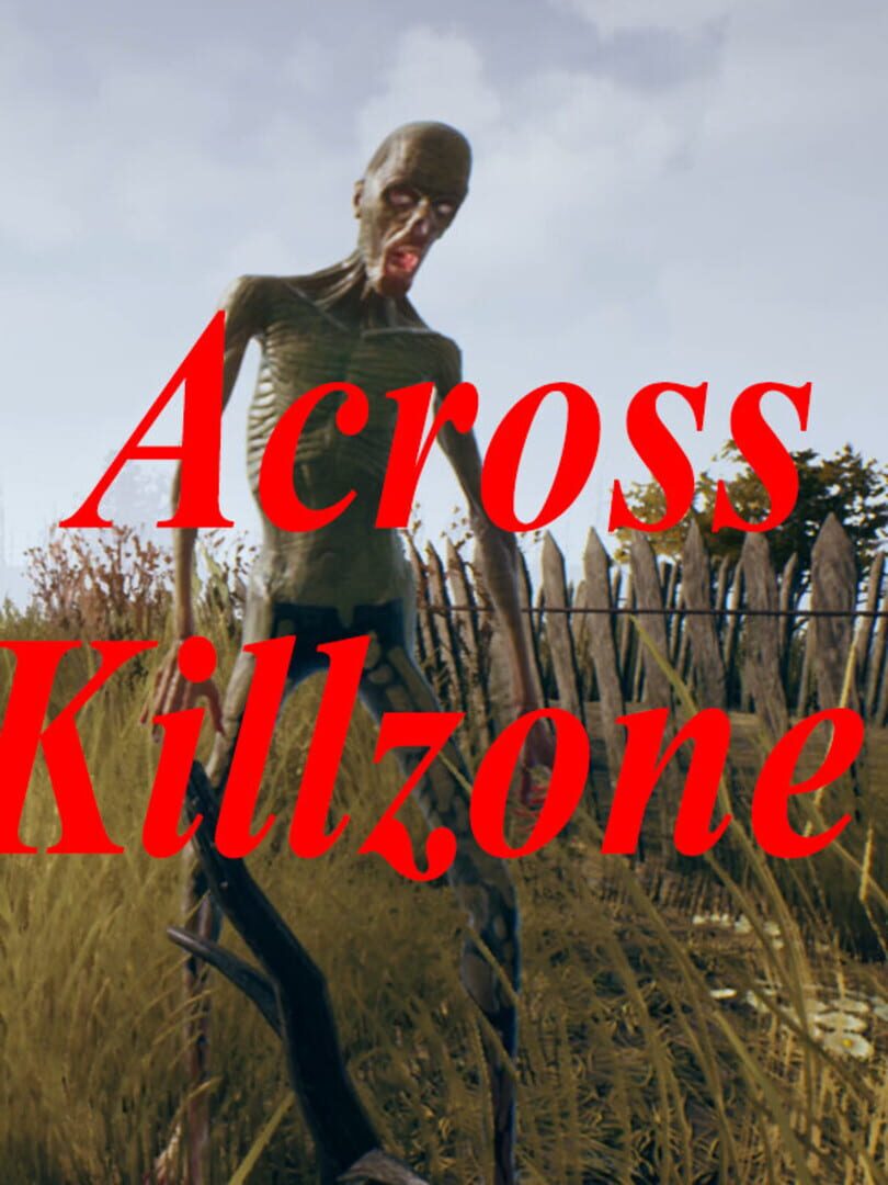 Across Killzone