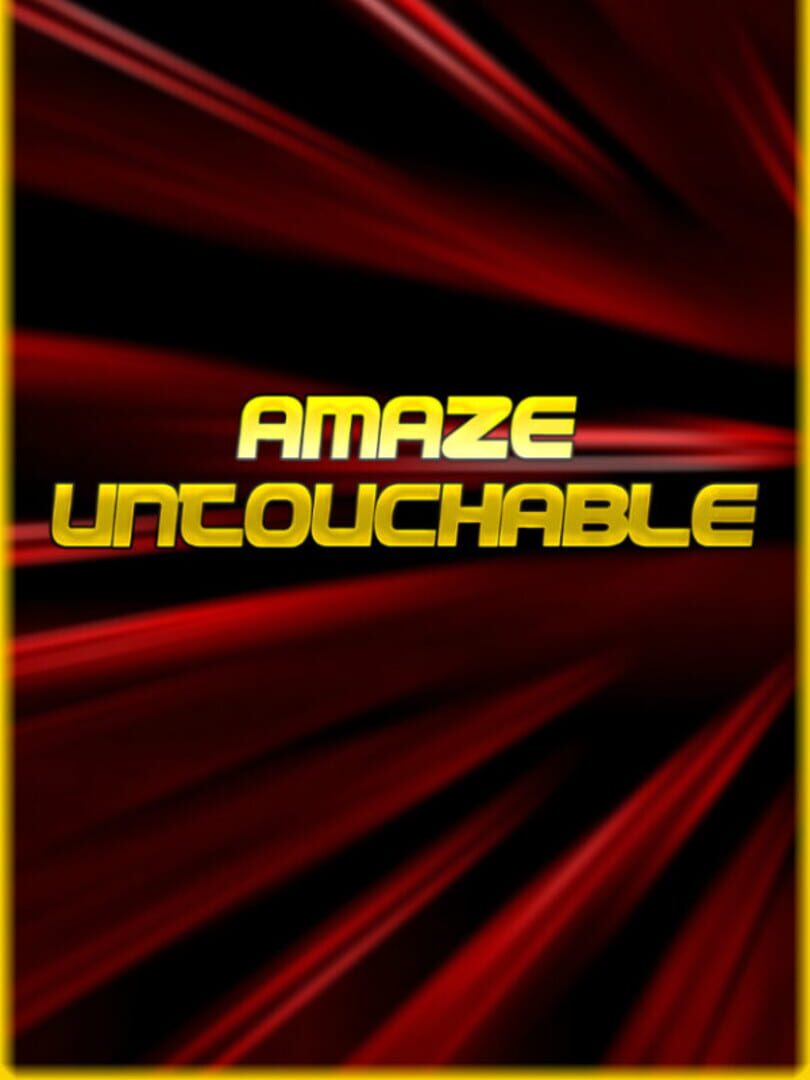 Amaze Untouchable (2018)