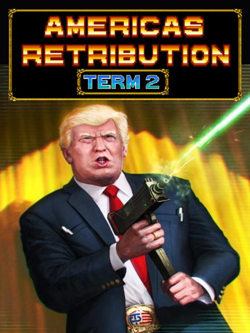 America's Retribution Term 2
