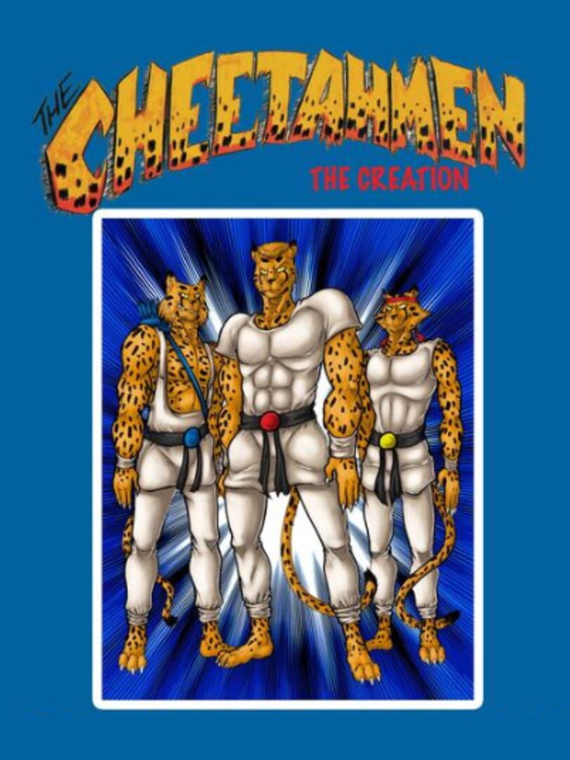 The Cheetahmen: The Creation