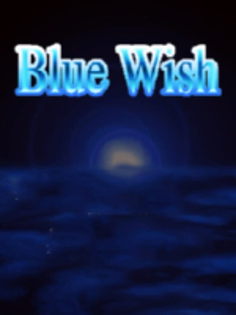 Blue Wish (2005)