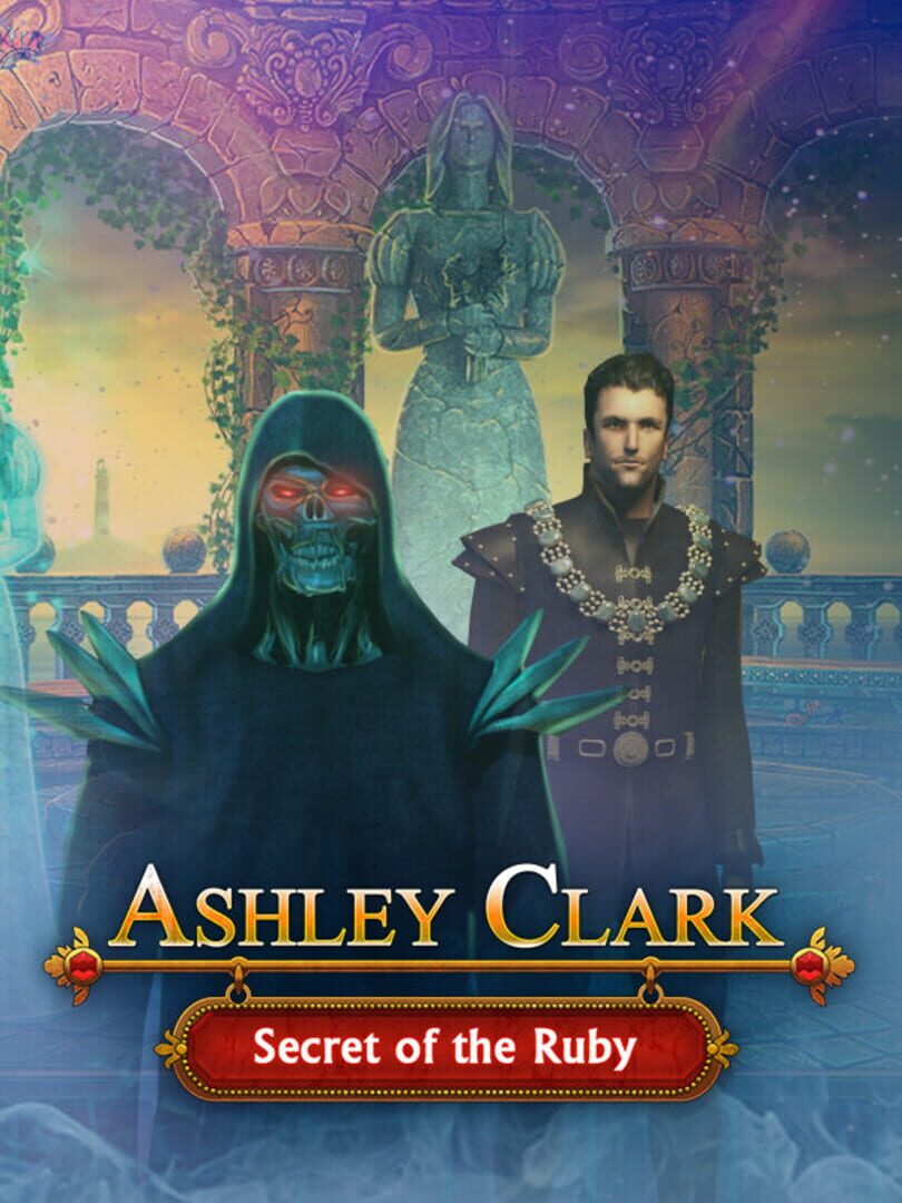 Ashley Clark: Secret of the Ruby