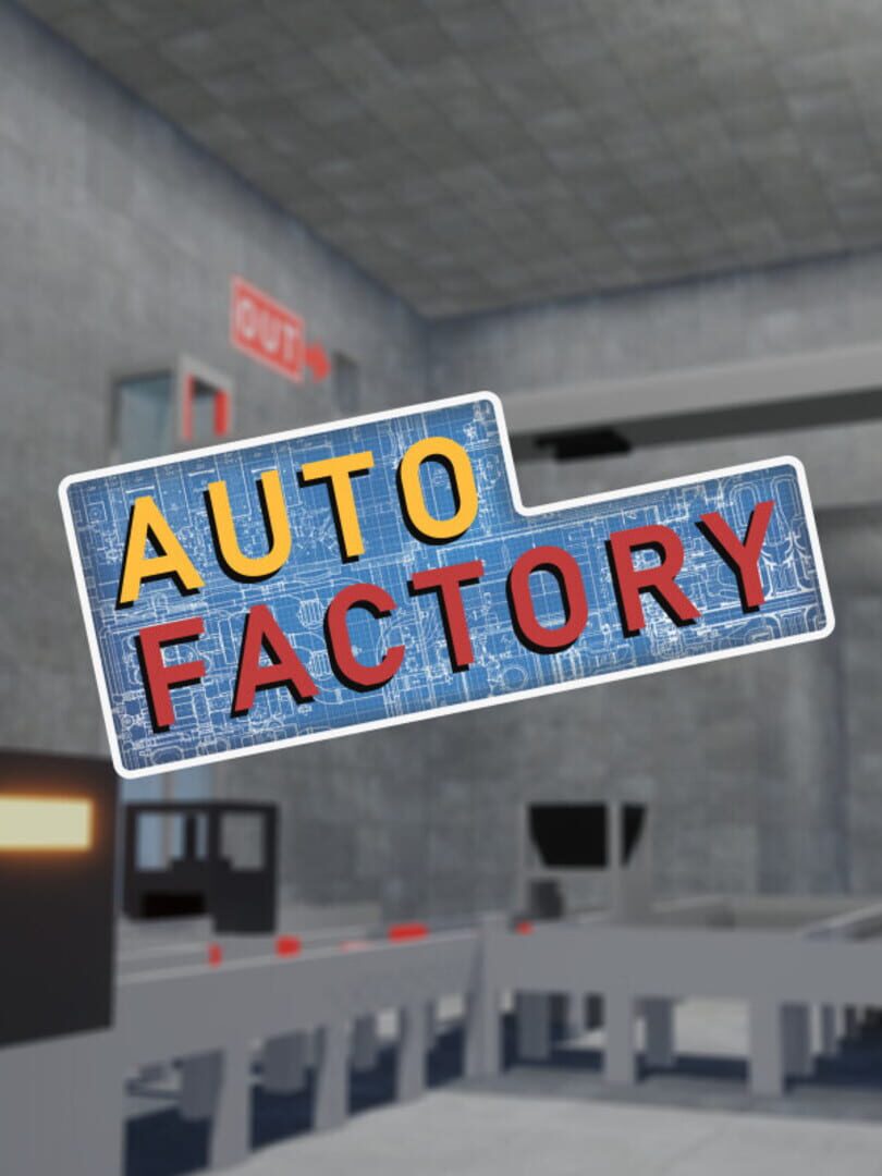 Auto Factory (2019)